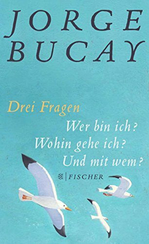 Harrach, Stephanie von Drei Fragen: Wer bin ich? Wohin gehe ich? Und mit wem?