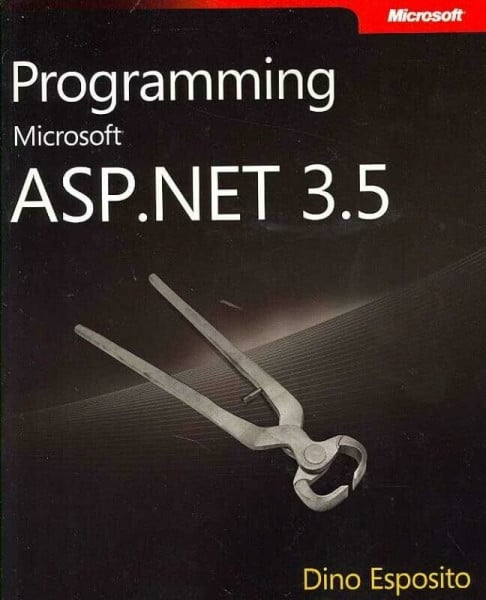 Esposito, Dino Programming Microsoft® ASP.NET 3.5