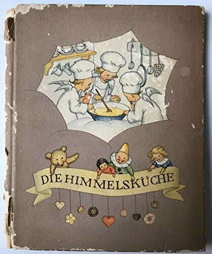 Bohatta, Ida Die Himmelsküche (Bohatta-Bilderbücher)