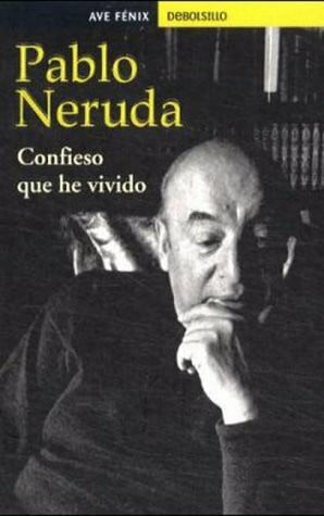 Neruda, Pablo Confieso Que He Vivido (Ave Fenix, 205/1)