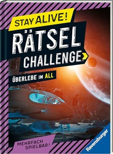 Vettese, Louis Ravensburger Stay alive! Rätsel-Challenge - Überlebe im All - Rätselbuch für Gaming-Fans ab 8 Jahren