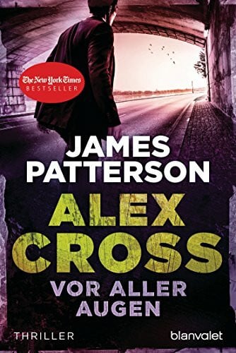 Petri, Edda Vor aller Augen - Alex Cross 9 -: Thriller