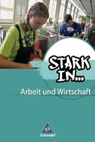 Landefeld, Gerhard Stark in ... Arbeit und Wirtschaft - Ausgabe 2012: Schülerband