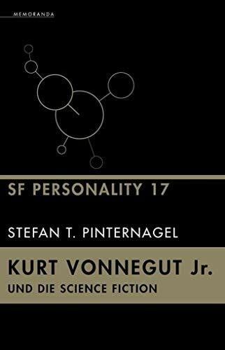 Pinternagel, Stefan T. Kurt Vonnegut Jr. und die Science Fiction: SF-Personality 17