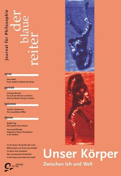 Kraft, Ursula Der Blaue Reiter. Journal für Philosophie / Unser Körper - zwischen Ich und Welt