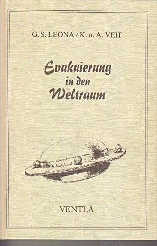 G. S. Leona / K. u. A. Veit Evakuierung in den Weltraum