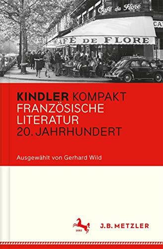 Wild, Gerhard Kindler Kompakt: Französische Literatur, 20. Jahrhundert