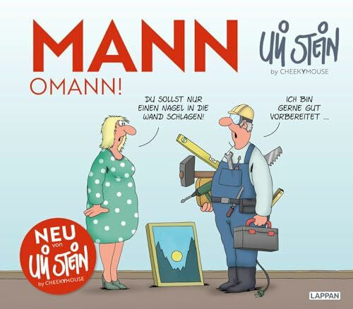 Stein, Uli Uli Stein für Verliebte: Mann o Mann!: Lustiges Geschenkbuch für Männer und Frauen mit Cartoons im Stil von Uli Stein