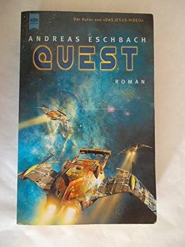 Eschbach, Andreas Quest: Roman