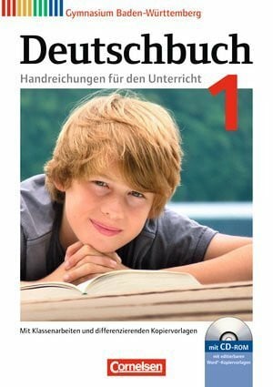 Markus Beck, Christoph Fischer Deutschbuch 1 Handreichungen für den Unterricht Gymnasium Baden-Württemberg b...