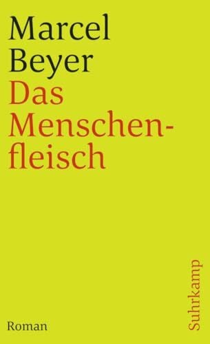 Beyer, Marcel Das Menschenfleisch