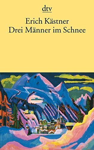 Kästner, Erich Drei Männer im Schnee