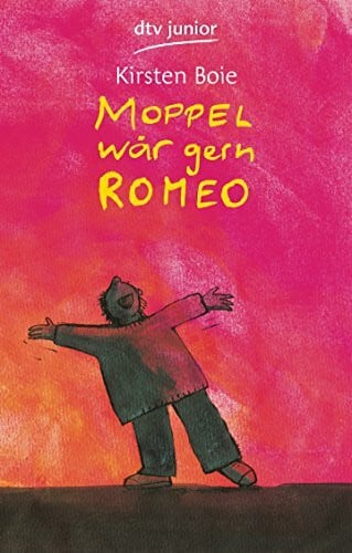 Boie, Kirsten Moppel wär gern Romeo
