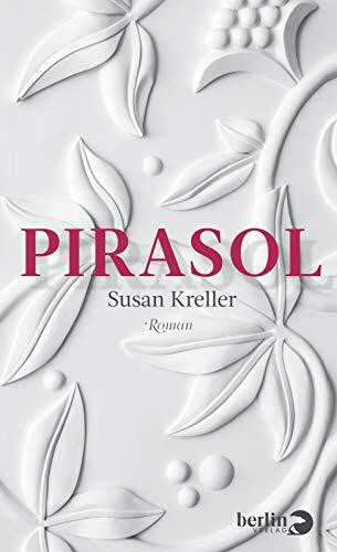 Kreller, Susan Pirasol: Roman
