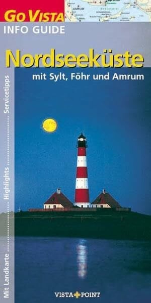 Fründt, Hans-Jürgen Nordseeküste: mit Sylt, Föhr und Amrum (Go Vista Info Guide)