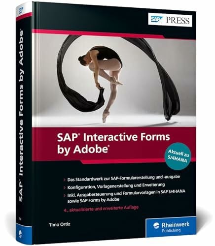 Ortiz, Timo SAP Interactive Forms by Adobe: Interaktive Formulare mit SAP, inkl. Formulare und Output Management in SAP S/4HANA (SAP PRESS)