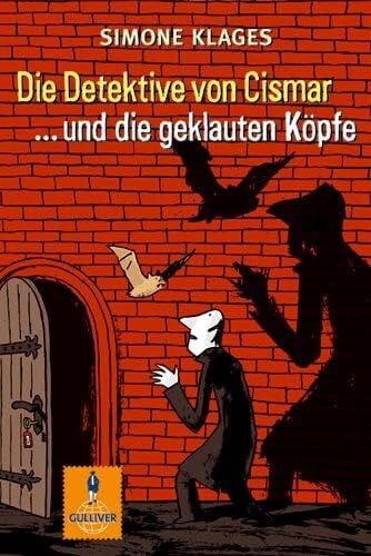 Mühle, Jörg Die Detektive von Cismar ... und die geklauten Köpfe (Band 1): Roman (Gulliver)
