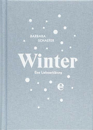 Schaefer, Barbara Winter: Eine Liebeserklärung
