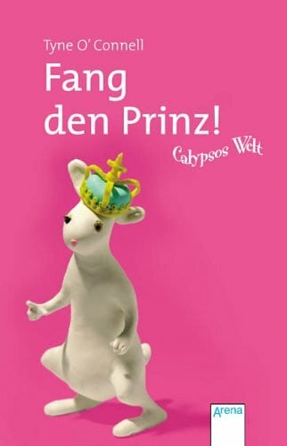 Höfker, Ulla Calypsos Welt - Fang den Prinz!