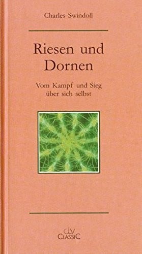 Swindoll, C.R. Riesen und Dornen