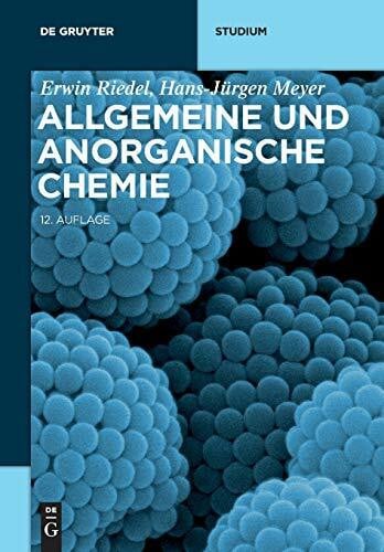 Meyer, Hans-Jürgen Allgemeine und Anorganische Chemie (De Gruyter Studium)