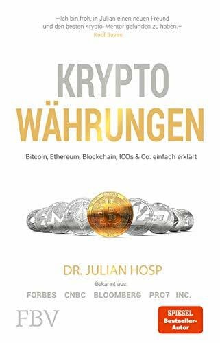 Hosp, Julian Kryptowährungen: Bitcoin, Ethereum, Blockchain, ICOs & Co. einfach erklärt