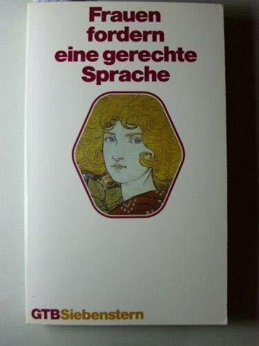 Köhler, Hanne (Mitverf.); Wegener, Hildburg (Hg.) Frauen fordern eine gerechte Sprache.