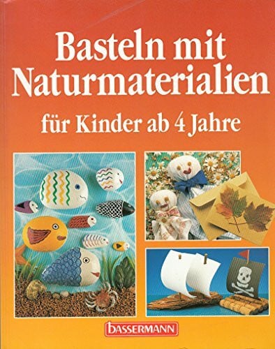 Girndt, Susanne Basteln mit Naturmaterialien für Kinder