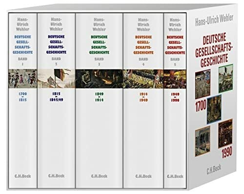 Wehler, Hans-Ulrich Deutsche Gesellschaftsgeschichte Band 1-5: Vom Feudalismus des Alten Reiches bis zur Defensiven Modernisierung der Reformära 1700-1815; Von der ... bis zum Beginn des Ers.... Studienausg.
