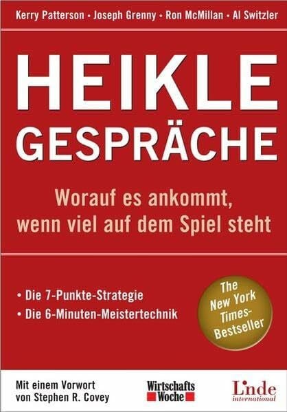 McMillan, Ron Heikle Gespräche: Worauf es ankommt, wenn viel auf dem Spiel steht. Die 7-Punkte-Strategie. Dei 6-Minuten-Meistertechnik (WirtschaftsWoche-Sachbuch)