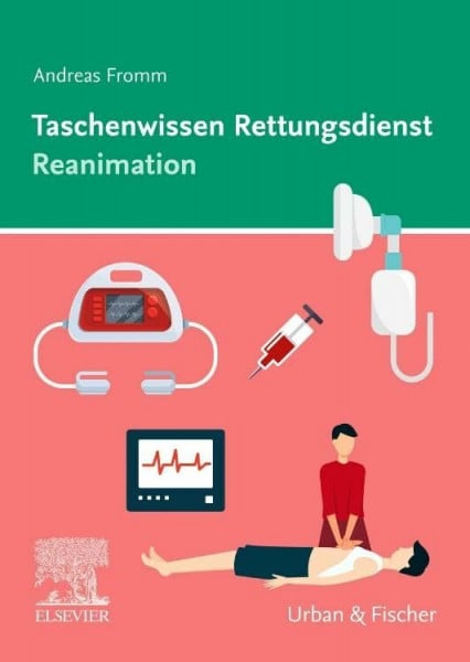 Fromm, Andreas Taschenwissen Rettungsdienst Reanimation
