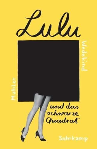 Wedekind, Frank Lulu und das schwarze Quadrat: Frei nach Frank Wedekind (suhrkamp taschenbuch)