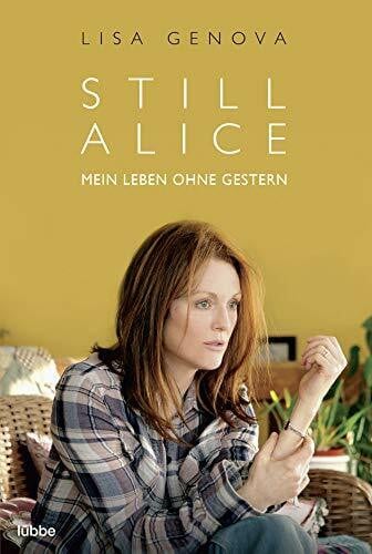 Genova, Lisa Still Alice: Mein Leben ohne Gestern: Mein Leben ohne Gestern. Roman