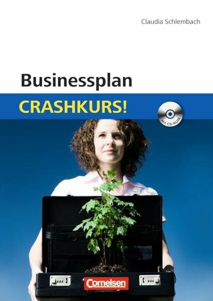 Schlembach, Hans-Günther Businessplan: Crashkurs!: Mit CD-ROM