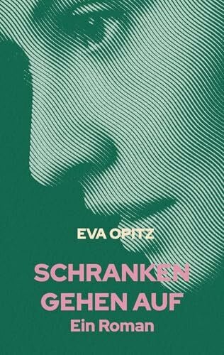 Opitz, Eva Schranken gehen auf: Ein Roman