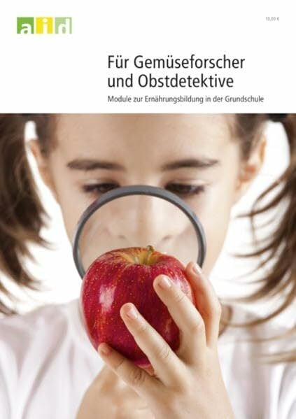 Brüggemann, Ingrid Für Gemüseforscher und Obstdetektive - Module zur Ernährungsbildung für die Grundschule