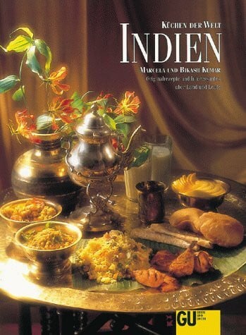 Kumar, Bikash Indien. Originalrezepte und Interessantes über Land und Leute