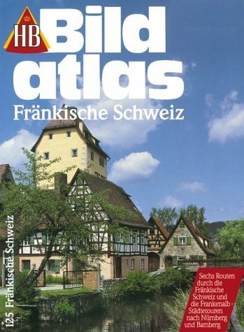 Fränkische Schweiz (HB Bildatlas)