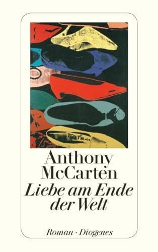 Allié, Manfred Liebe am Ende der Welt: Roman (detebe)