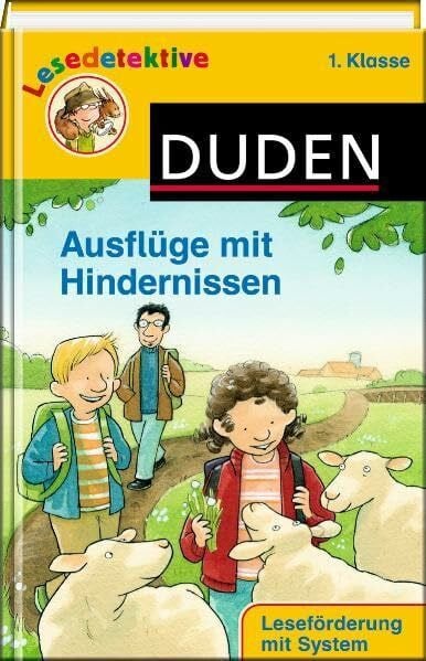 Schulze Hanneliese und Nina Petrick Ausflüge mit Hindernissen (1. Klasse) - Doppelband (Duden Lesedetektive)