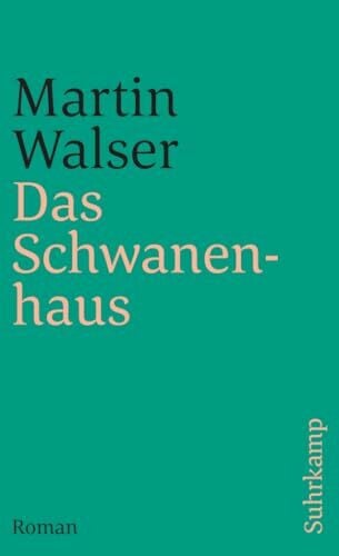 Walser, Martin Das Schwanenhaus