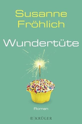 Fröhlich, Susanne Wundertüte: Roman (Ein Andrea Schnidt Roman, Band 7)