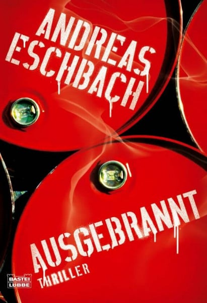 Eschbach, Andreas Ausgebrannt: Thriller