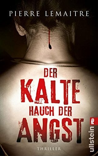 Lemaitre, Pierre Der kalte Hauch der Angst: Thriller. Deutsche Erstausgabe