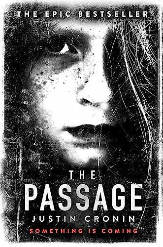 Cronin, Justin The Passage: ‘Will stand as one of the great achievements in American fantasy fiction’ Stephen King (The Passage trilogy, 1)