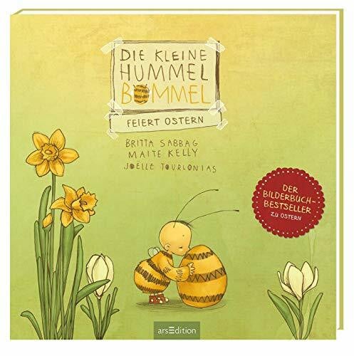Tourlonias, Joëlle Die kleine Hummel Bommel feiert Ostern: Kinderbuch ab 3 Jahren, mit der Botschaft 'Teilen macht glücklich!'