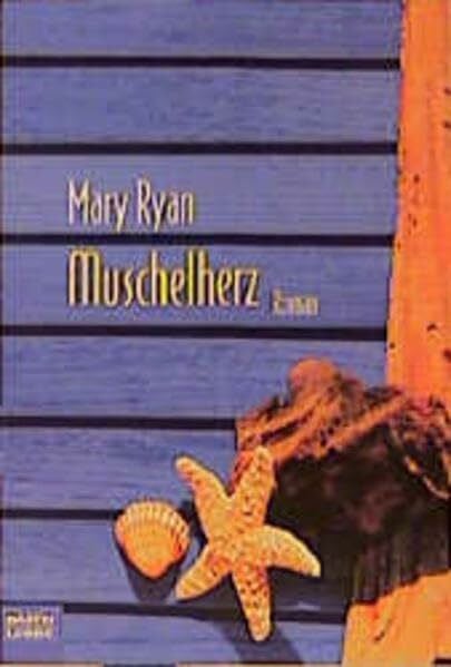 Ryan, Mary Muschelherz (Allgemeine Reihe. Bastei Lübbe Taschenbücher)