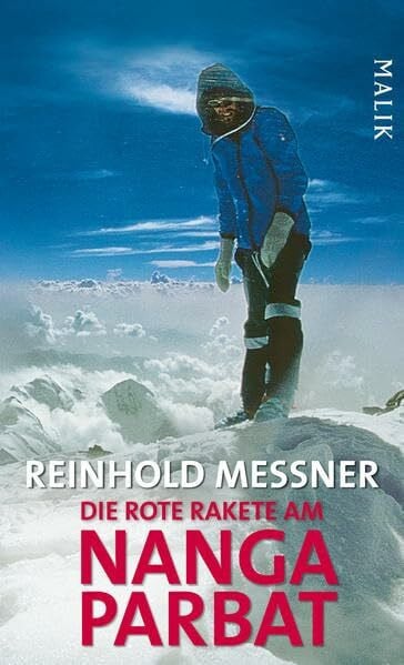 Messner, Reinhold Die rote Rakete am Nanga Parbat