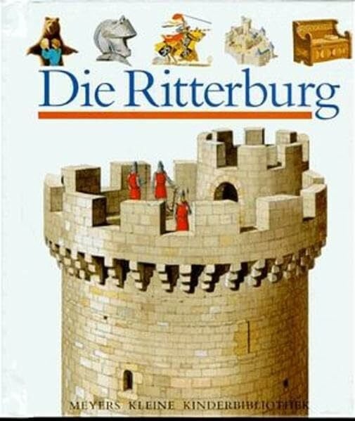 Schönfeldt, Sybil Die Ritterburg (Meyers kleine Kinderbibliothek)