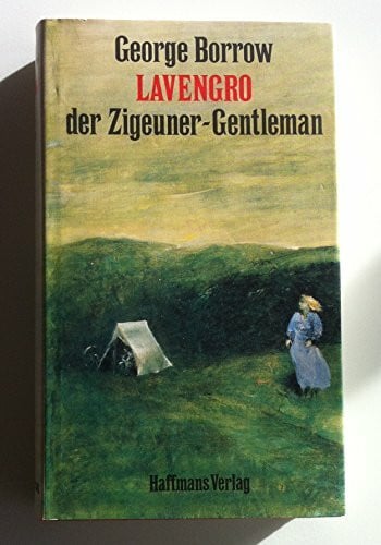 Borrow, George Henry Lavengro, der Zigeuner- Gentleman. Sonderausgabe